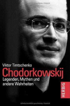 Chodorkowskij de Viktor Timtschenko