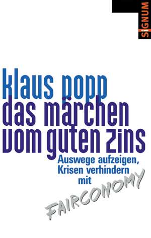 Das Märchen vom guten Zins de Klaus Popp