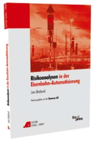 Risikoanalysen in der Eisenbahn-Automatisierung de Jens Braband