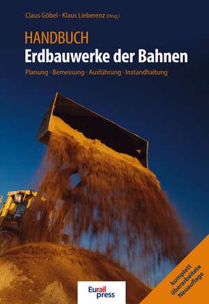 Handbuch Erdbauwerke der Bahnen de Claus Göbel