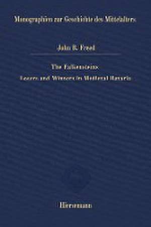 Freed, J: Falkensteins: Losers and Winners in Medieval Bavar