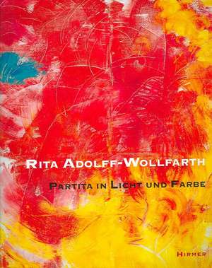 Rita Adolff-Wollfarth · Partita in Light and Colour de Rita Adolff-Wollfarth