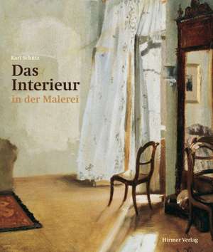 Das Interieur in der Malerei de Karl Schütz