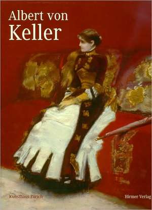 Albert Von Keller: Salons, Seancen, Secession de Gian Caspar Bott