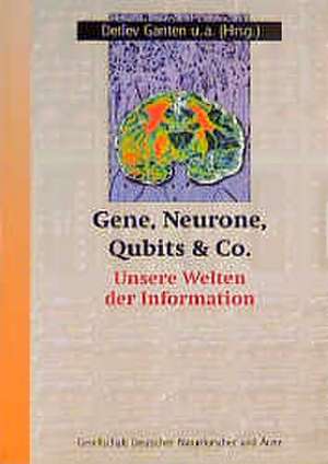 Gene, Neurone, Qubits und Co de Detlev Ganten