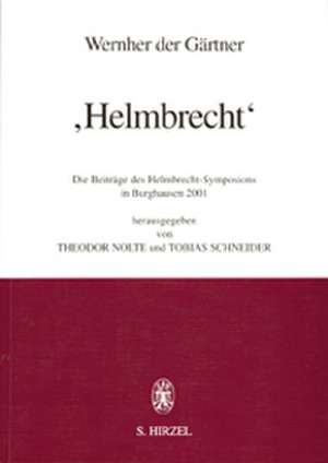 Wernher der Gärtner: "Helmbrecht" de Theodor Nolte