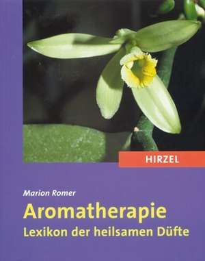 Aromatherapie de Marion Romer