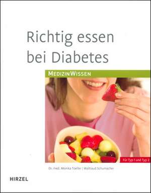 Richtig essen bei Diabetes de Monika Toeller