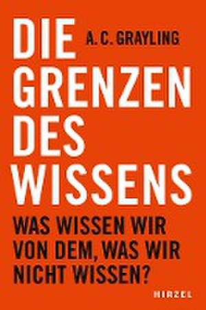 Die Grenzen des Wissens de A. C. Grayling