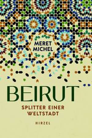 Beirut de Meret Michel