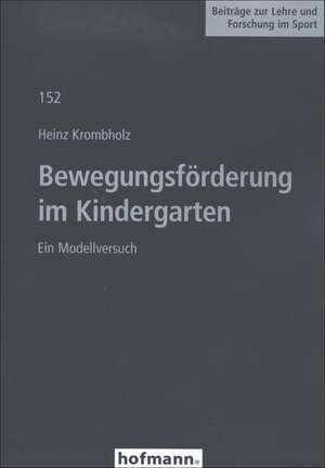 Bewegungsförderung im Kindergarten de Heinz Krombholz