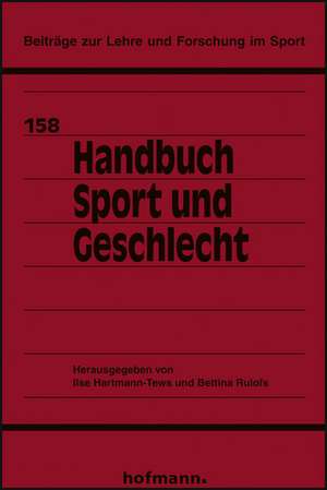 Handbuch Sport und Geschlecht de Ilse Hartmann-Tews