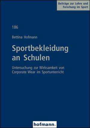 Sportbekleidung an Schulen de Bettina Hofmann