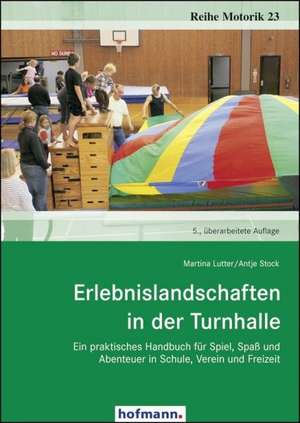 Erlebnislandschaften in der Turnhalle de Martina Lutter