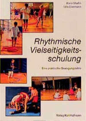 Rhythmische Vielseitigkeitsschulung de Karin Martin