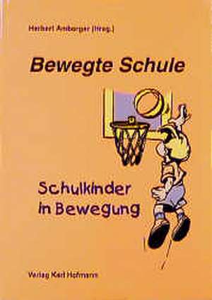 Bewegte Schule de Herbert Amberger