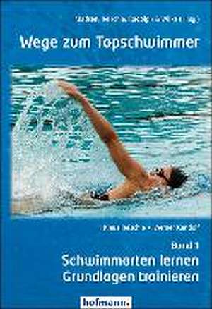 Wege zum Topschwimmer 01 de Klaus Reischle