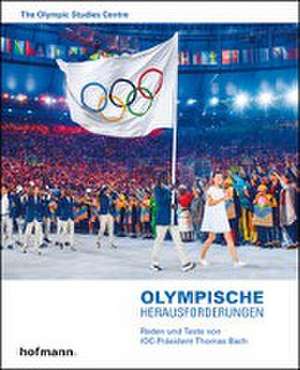 Olympische Herausforderungen de The Olympic Studies Centre