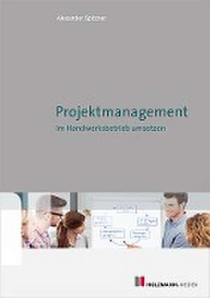 Projektmanagement de Alexander Spitzner