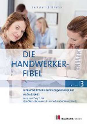 Die Handwerker-Fibel, Band 3 de Lothar Semper