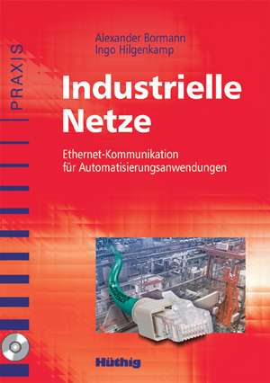 Industrielle Netze de Alexander von Bormann