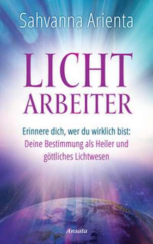 Lichtarbeiter de Sahvanna Arienta