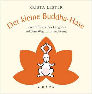 Der kleine Buddha-Hase de Krista Lester