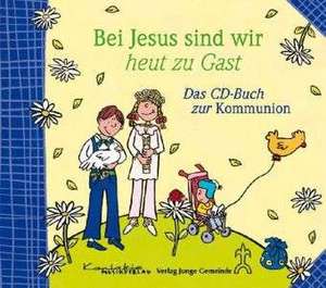 Bei Jesus sind wir heut zu Gast de Reinhard Horn