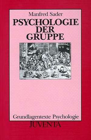 Psychologie der Gruppe de Manfred Sader