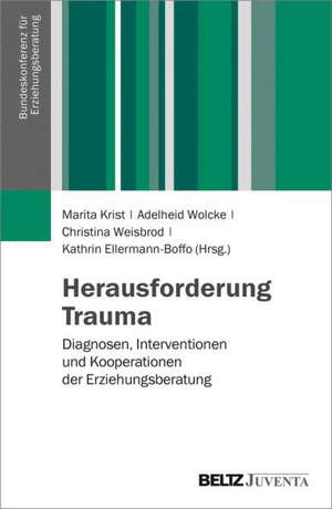 Herausforderung Trauma de Marita Krist