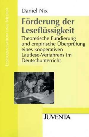 Förderung der Leseflüssigkeit de Daniel Nix