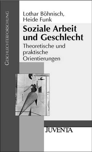 Soziale Arbeit und Geschlecht de Lothar Böhnisch