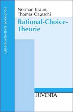 Rational-Choice-Theorie de Norman Braun