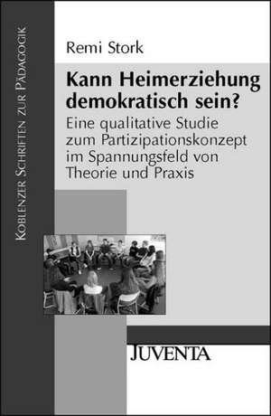 Kann Heimerziehung demokratisch sein? de Remi Stork