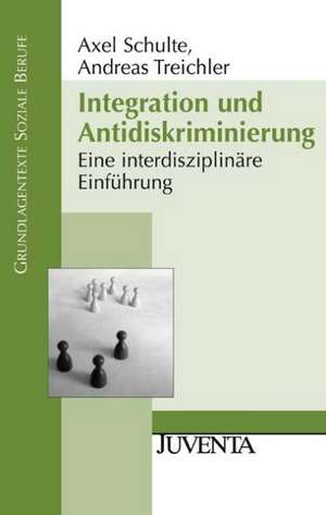 Integration und Antidiskriminierung de Axel Schulte