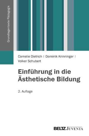 Einführung in die Ästhetische Bildung de Cornelie Dietrich