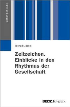 Jäckel, M: Zeitzeichen. Einblicke in den Rhythmus