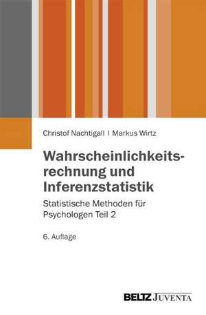 Wahrscheinlichkeitsrechnung und Inferenzstatistik de Christof Nachtigall