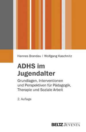 ADHS im Jugendalter de Hannes Brandau