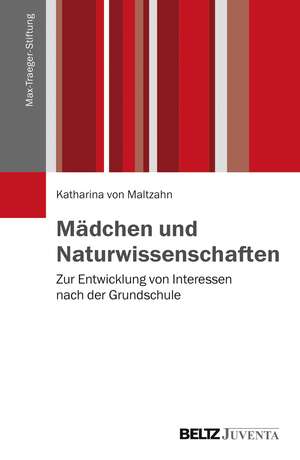 Mädchen und Naturwissenschaften de Katharina Maltzahn