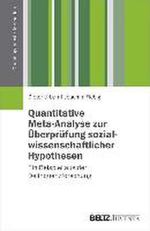 Quantitative Meta-Analyse zur Überprüfung sozialwissenschaftlicher Hypothesen de Dieter Urban