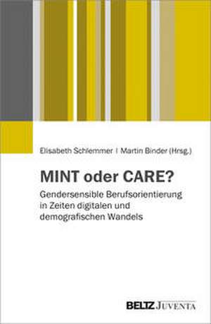 MINT oder CARE? de Elisabeth Schlemmer