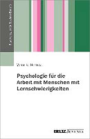 Psychologie für die Arbeit mit Menschen mit Lernschwierigkeiten de Veronika Hermes