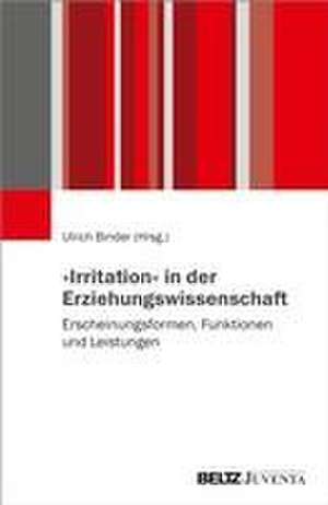 »Irritation« in der Erziehungswissenschaft de Ulrich Binder