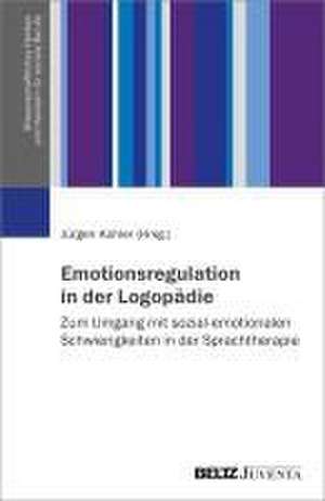 Emotionsregulation in der Logopädie de Jürgen Kohler