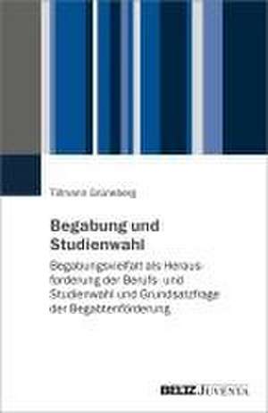 Begabung und Studienwahl de Tillmann Grüneberg