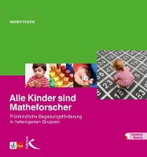 Alle Kinder sind Matheforscher de Mandy Fuchs