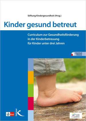 Kinder gesund betreut de Stiftung Kindergesundheit