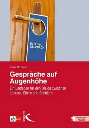 Gespräche auf Augenhöhe de Irene M. Beier