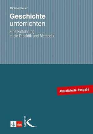 Geschichte unterrichten de Michael Sauer